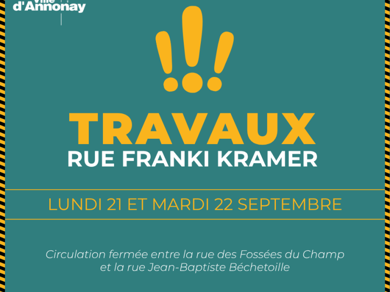 TRAVAUX : Rue Franki Kramer