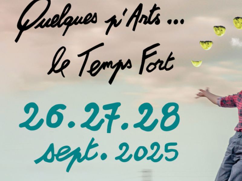 Quelques p'Arts... Le Temps Fort à Annonay