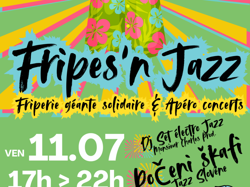 FRIPES'n'JAZZ Friperie géante solidaire et apéro concerts