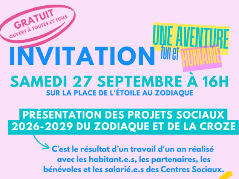 Présentation des Projets Sociaux 2026-2029 des centres du Zodiaque et de la Croze